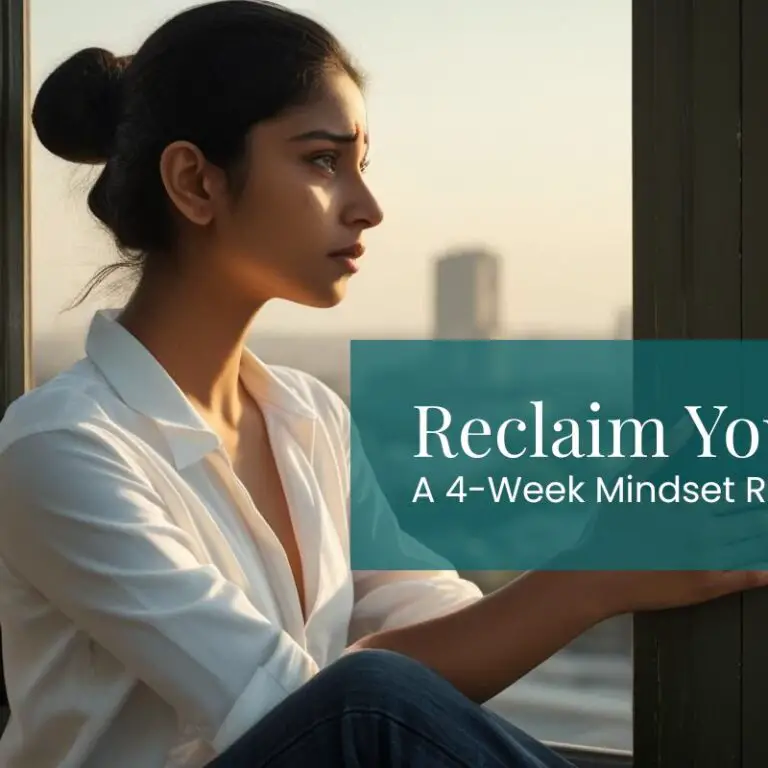 A 4-Week Mindset Reset Framework|Renie A Fernandes